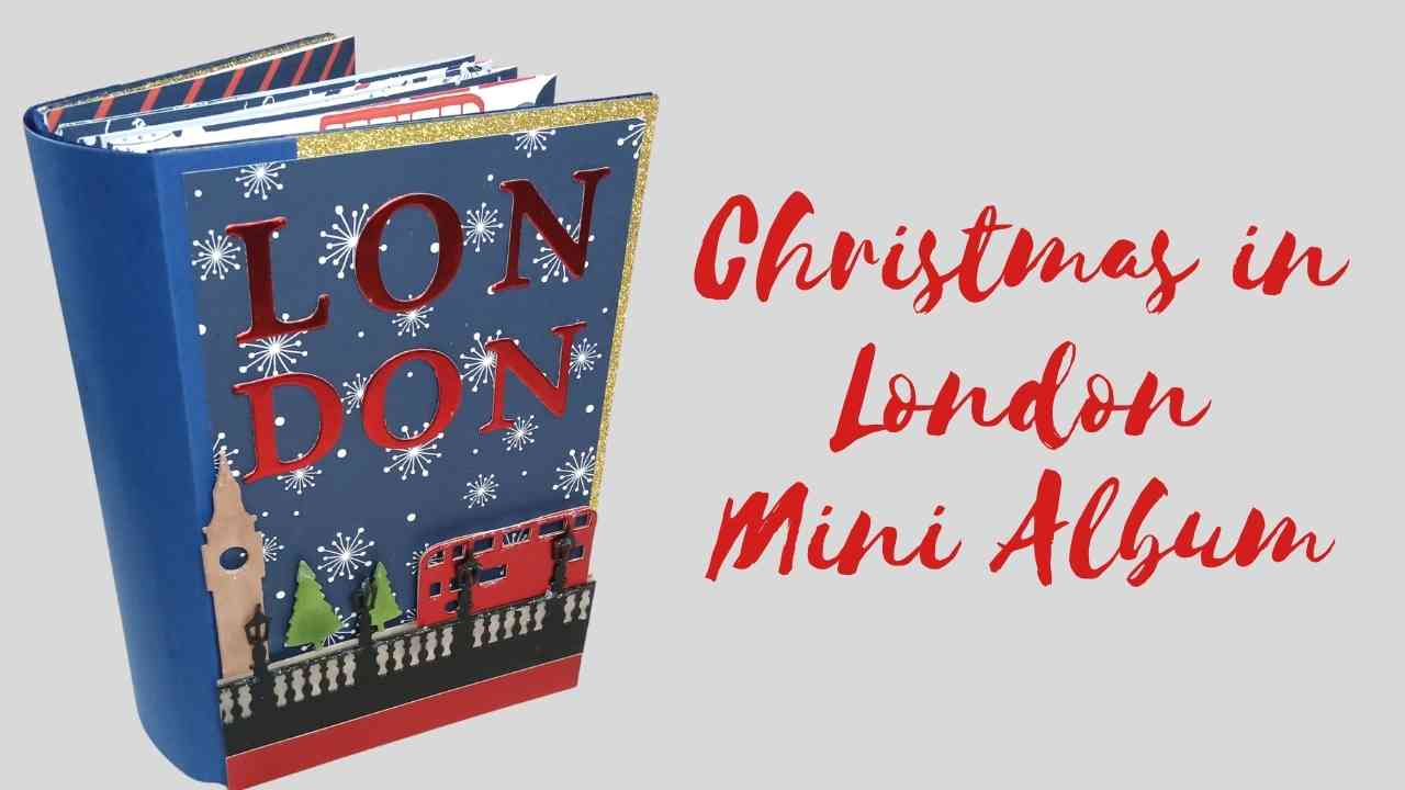 Download Christmas In London Mini Album Simply Made Crafts Tutorial Helen Griffin PSD Mockup Templates